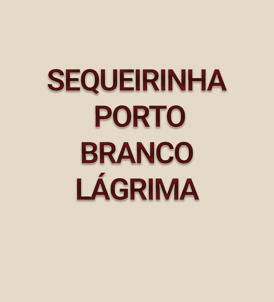 Sequeirinha Porto Branco Lágrima
