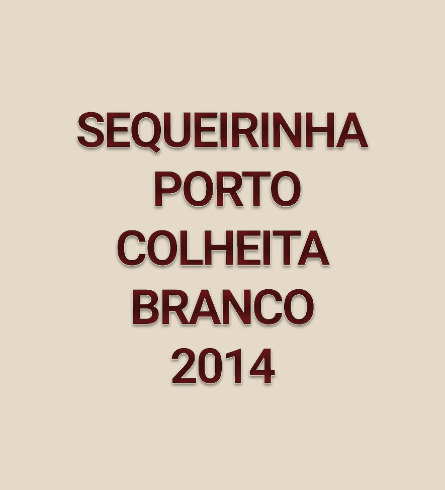Sequeirinha Porto Colheita Branco 2014